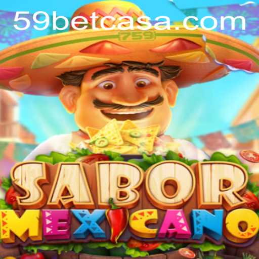 Exploring the Excitement of SaborMexicano in the World of 59bet